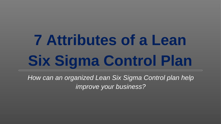 Lean Six Sigma Control Plan | Villanova University